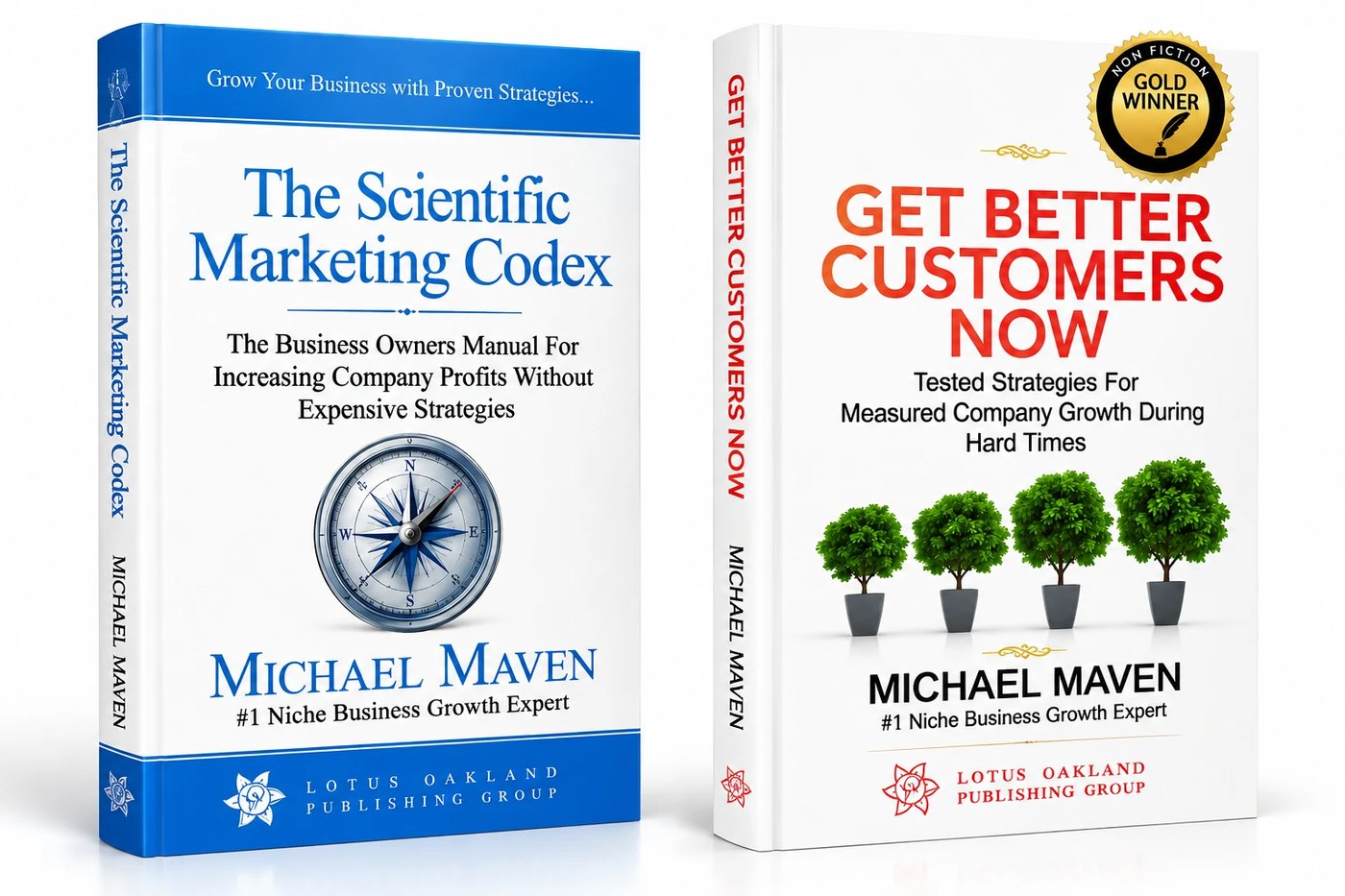 The Scientific Marketing Codex and Get Better Customers Now, by Michael Maven